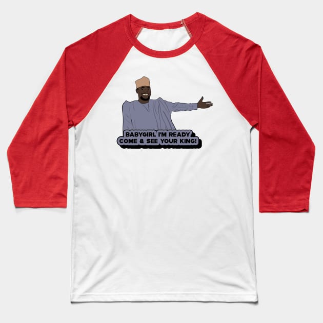 Usman 90 Day Fiance Come and See Your King Baseball T-Shirt by Hevding